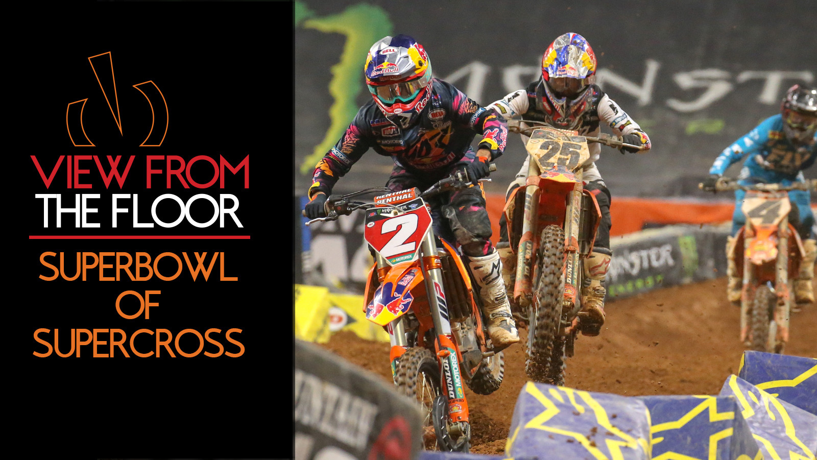View From The Floor: Superbowl of Supercross