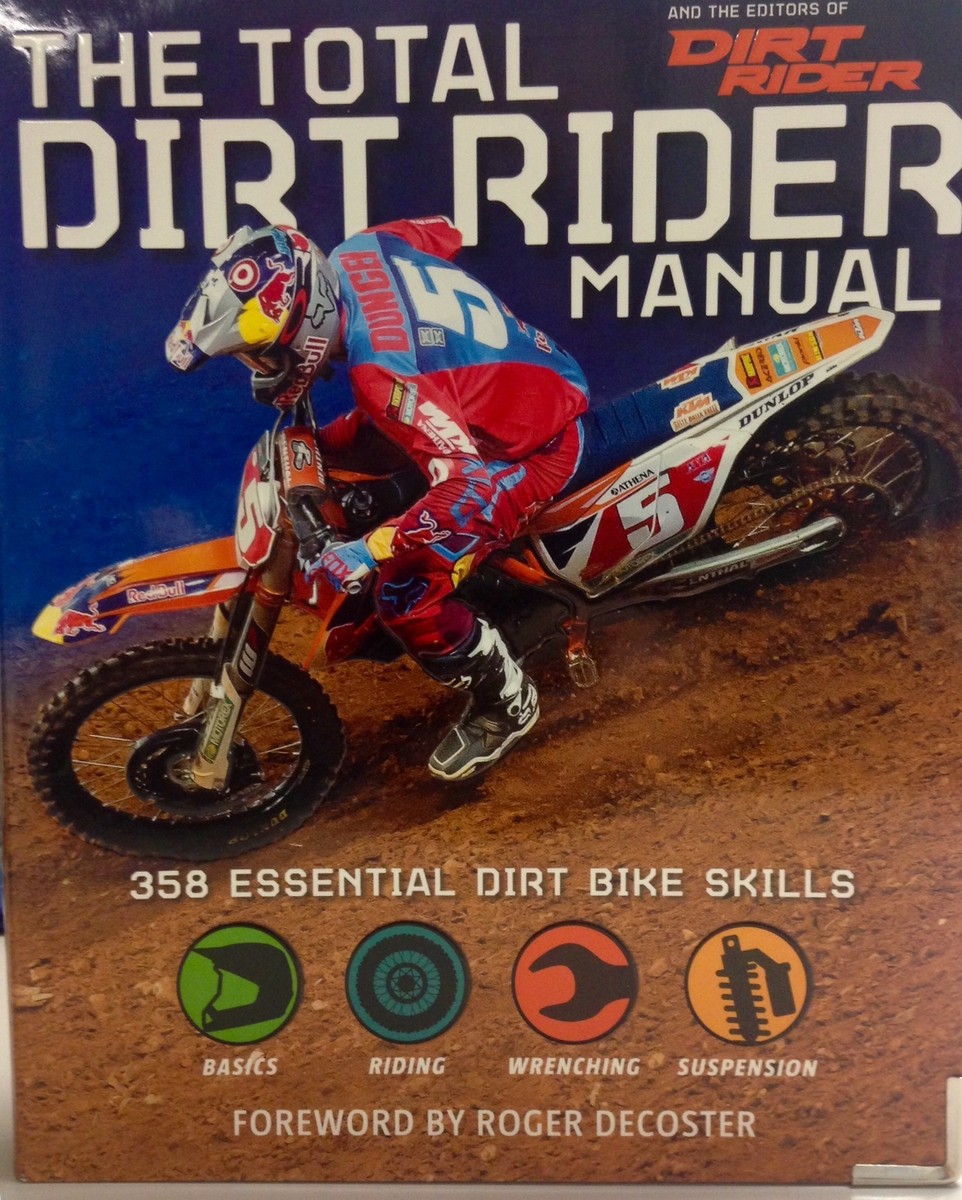 The Total Dirt Rider Manual