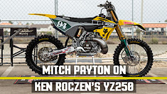 Mitch Payton on Ken Roczen's Pro Circuit Yamaha YZ250 Two Stroke