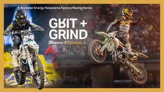 Grit and Grind | Fighting for 250SX Glory