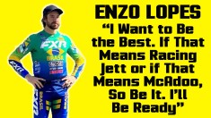 “I Want to Be the Best. If That Means Racing Jett or McAdoo, So Be It” | Enzo Lopes on Coast Preference
