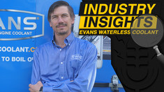 Industry Insights | Ft. Evans Waterless Coolant